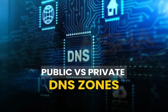 What Is the Difference Between Public and Private DNS Zones and How Does DNS Work in 2026?