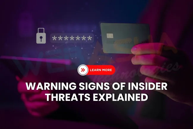How to Detect an Insider Threat ?  Digital & Behavioral Warning Signs Explained
