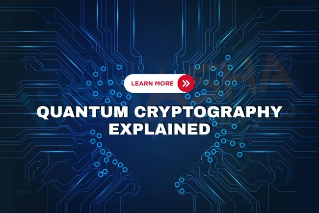 What Is Quantum Cryptography? How It Works to Secure Data from Future Cyber Threats