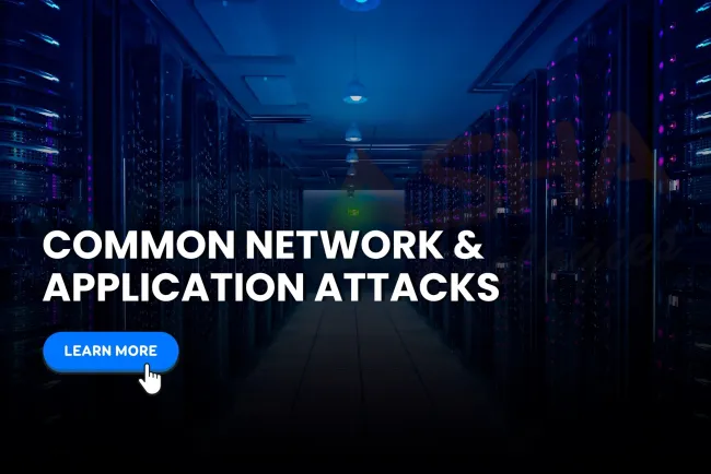 What are the common types of network and application attacks in 2026, and how can you defend against them?