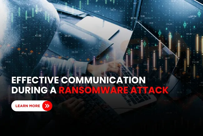 How should companies communicate during a ransomware attack to reduce damage and panic?