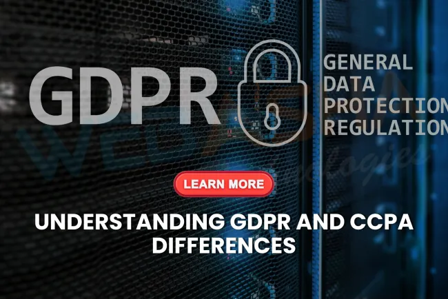 What are the key differences between GDPR and CCPA in data protection laws?
