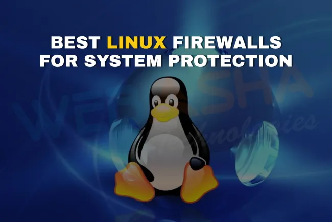 What are the most essential Linux firewalls in 2026 and how do they protect your systems?
