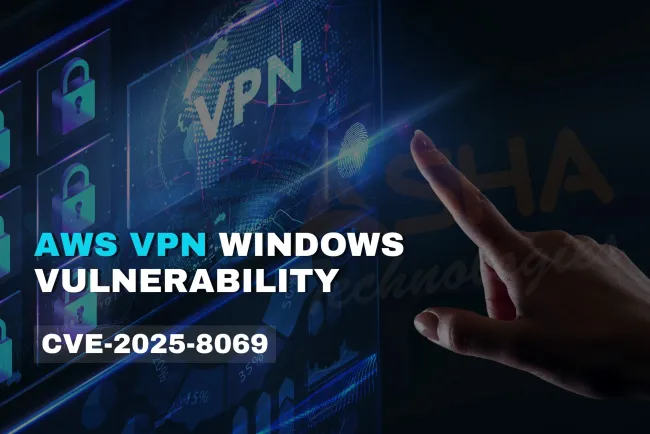 AWS Client VPN for Windows Vulnerability (CVE-2025-8069)  | Privilege Escalation Alert & Patch Info