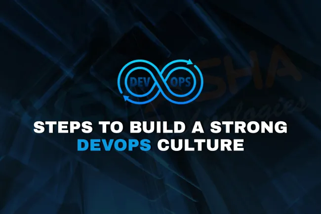 5 Actionable Steps to Build a Strong DevOps Culture | Improve Team Collaboration & Automation