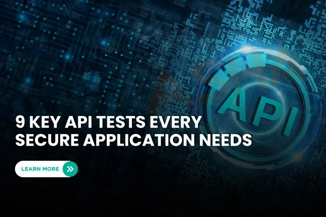 What are the 9 types of API testing and why are they important for secure and reliable applications?