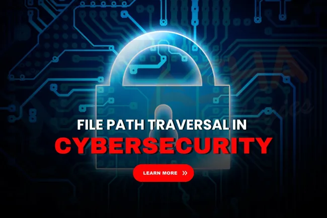 What is File Path Traversal and how do hackers exploit it? The Detailed Guide