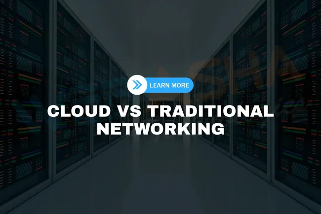 What is cloud networking and how does it work compared to traditional networking?