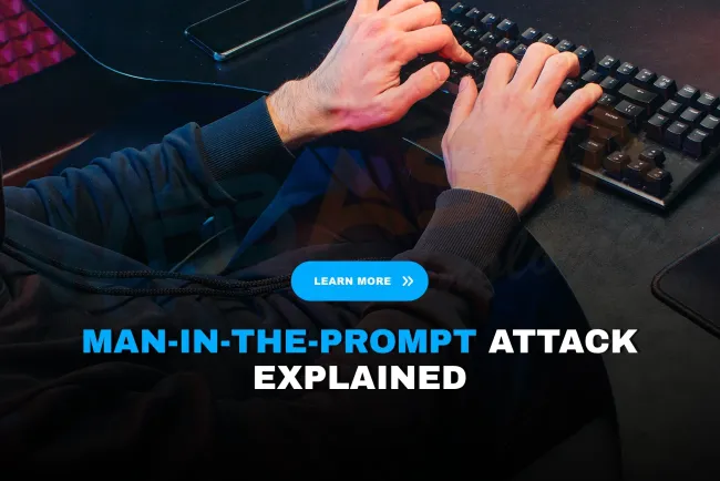 What is the 'Man-in-the-Prompt' Attack and How Does It Affect ChatGPT and Other GenAI Platforms?