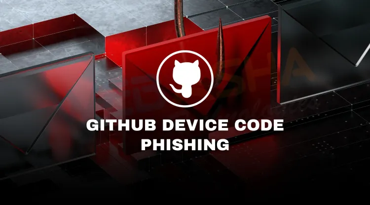 GitHub Device Code Phishing Explained |  Attack Flow & Prevention Guide (2025)