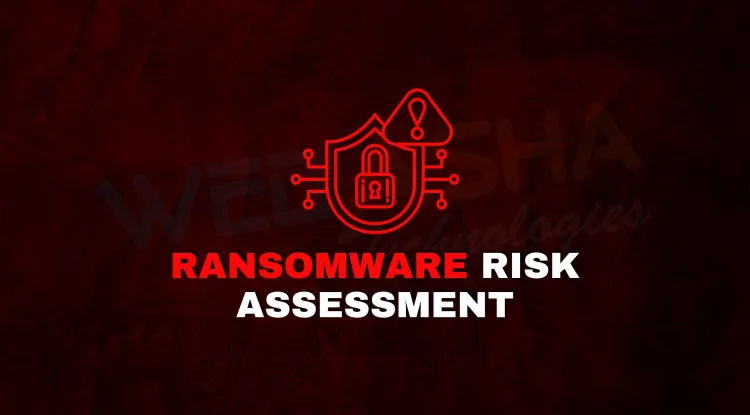 Why Conduct a Ransomware Risk Assessment? Real-World Examples and Prevention Tips (2025)