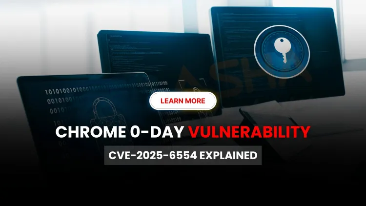 CVE-2025-6554 |  Chrome 0-Day Vulnerability Exploited to Run Arbitrary Code – Patch Now!
