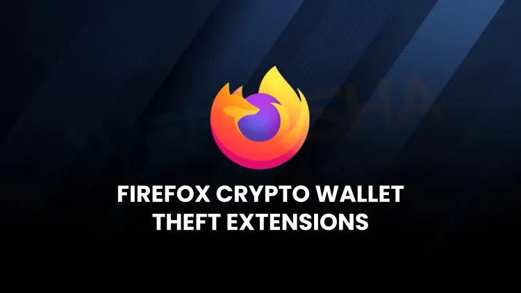 What are the Firefox extensions that steal cryptocurrency wallets and how can I avoid them?