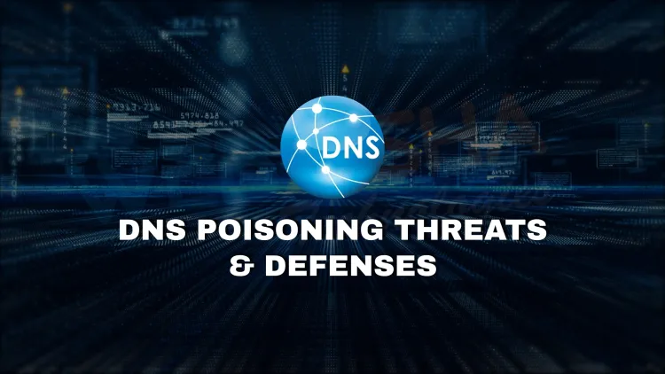 DNS Poisoning Attack Explained: How It Works, Risks & Prevention Tips (2025)
