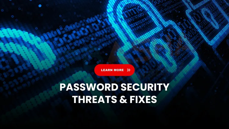 Common Types of Password Attacks and How to Prevent Them |  Complete Guide for 2025