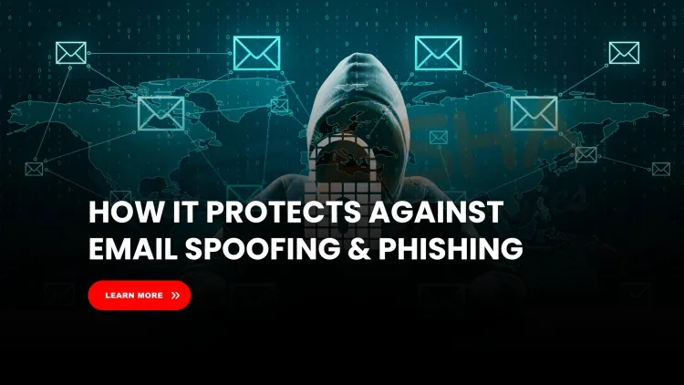 What is DMARC and how does it protect your email from spoofing and phishing? The Detailed Guide