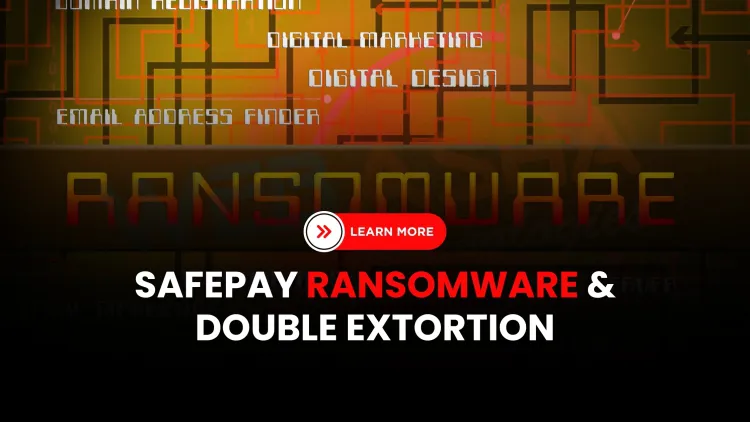 What is the SafePay ransomware and how does it use double extortion to target businesses?
