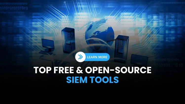 What are the best free and open-source SIEM tools in 2025?
