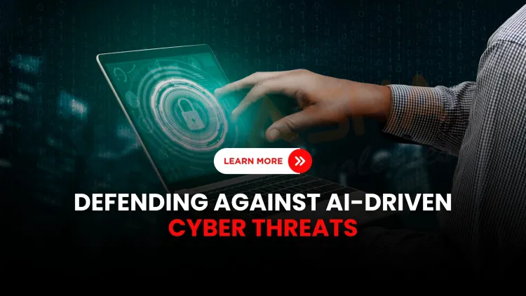 AI-powered Cyber Attack | What is the rising threat of AI-powered cyberattacks and how can we defend against them?