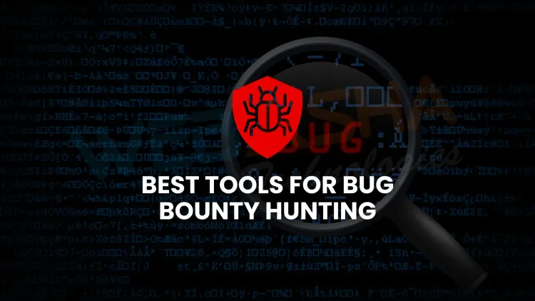 What are the best tools used in bug bounty hunting in 2025?