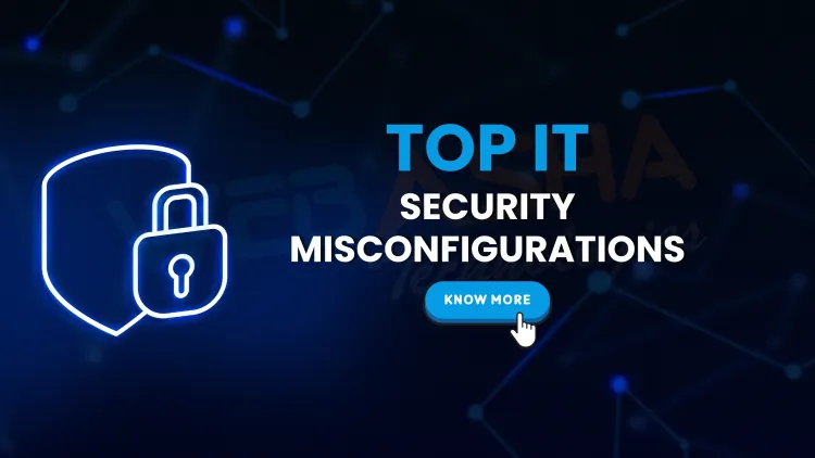 What are the most common security misconfigurations in IT systems and how can you prevent them?