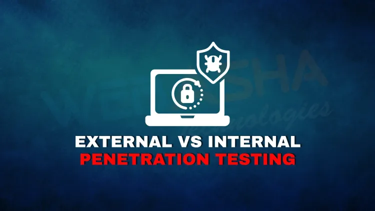 What is the difference between external and internal penetration testing?