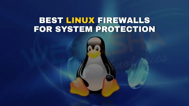 What are the most essential Linux firewalls in 2025 and how do they protect your systems?