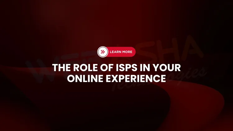 Understanding ISPs in 2025 |  How Internet Service Providers Power Your Online World, Ensure Connectivity, and Affect Your Digital Privacy