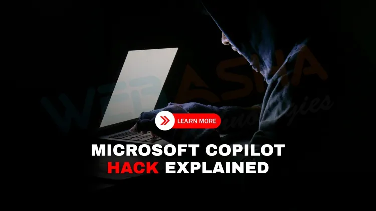 How Did Microsoft Copilot Get Hacked? Root Access Vulnerability Explained with Full Technical Details (July 2025)