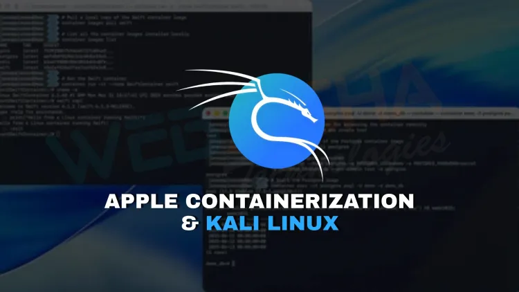 What is Apple’s new native containerization feature in macOS, and how does it change Kali Linux deployment for cybersecurity professionals?