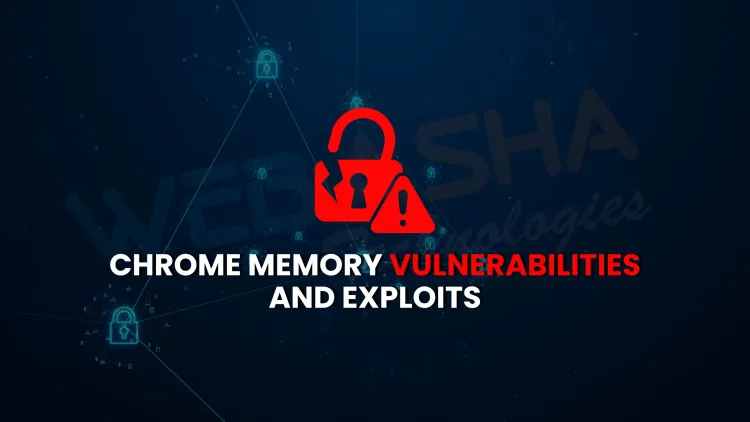 What are the latest Chrome vulnerabilities that allow memory manipulation and code execution?