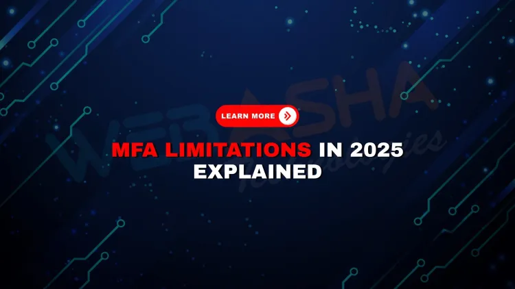 Why is multi-factor authentication (MFA) not enough to secure accounts in 2025?