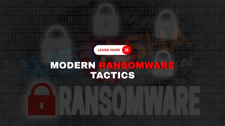 What are the latest modern ransomware tactics, including double extortion and AI-powered delivery methods?
