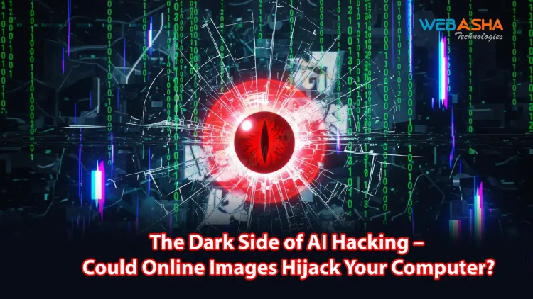 The Dark Side of AI Hacking – Could Online Images Hijack Your Computer?