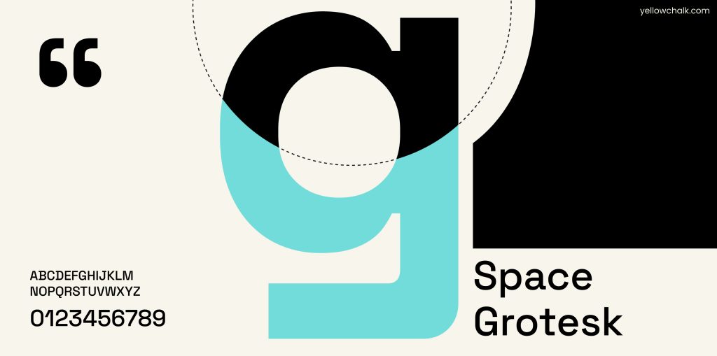 Brand Font Name: Space Grotesk | Yellowchalk Design