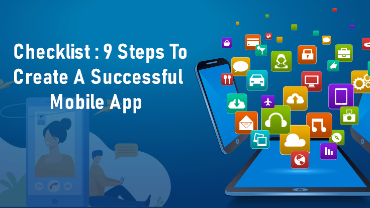 9 steps to create a successful mobile app