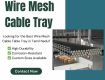 Wire Mesh Cable Tray Manufacturer - Less Wire Forms