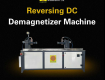 Reversing DC Demagnetizer Machine - Magkraftndt