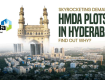 Skyrocketing Demand for HMDA Plots in Hyderabad: Find Out Why
