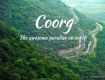Seasonal trips with best Monsoon Tour packages in coorg.