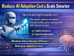 Reduce AI Adoption Cost & Scale Smarter