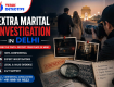 Extra Marital Investigation in Delhi: Protect Your Peace of Mind