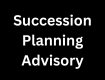 Succession Planning Advisory