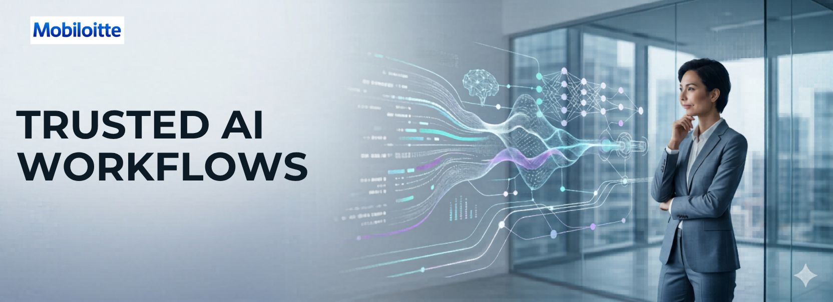 Trusted AI Workflows,” showing a business professional in an office beside a futuristic AI data-flow interface and neural network visualization.
